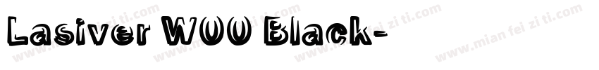 Lasiver W00 Black字体转换